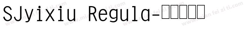 SJyixiu Regula字体转换